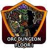 badge Orc Dungeon Floor 1