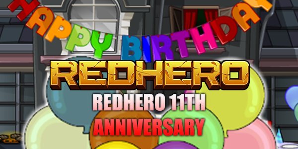 Happy 11th Birthday RedHero
