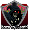 badge Face the Death!